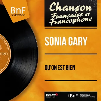 Qu'on est bien (feat. Pierre Guillermin et son orchestre) [Mono Version] by Sonia Gary