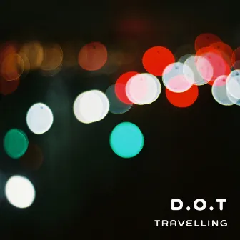 Travelling by D.O.T