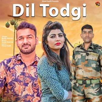 Dil Todgi by Vinod Gadli