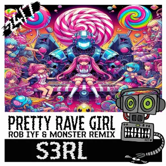 Pretty Rave Girl (Rob IYF & Monster Mix) by Monster