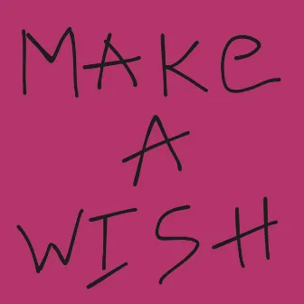 MAKE A WISH by MO HIT