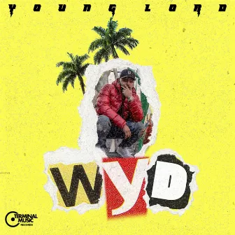 Wyd by Young Lord