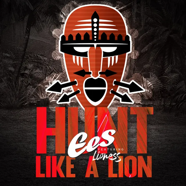 Hunt Like a Lion