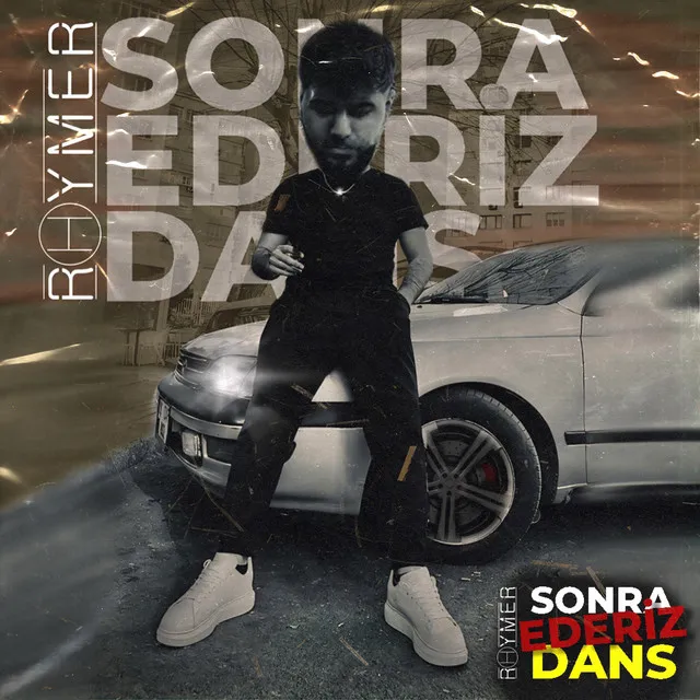 Sonra Dans Ederiz