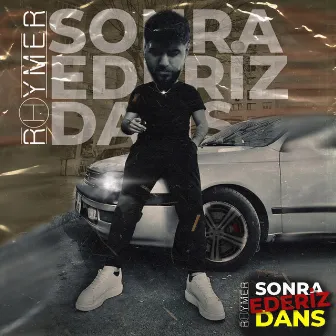 Sonra Dans Ederiz by RHYMER