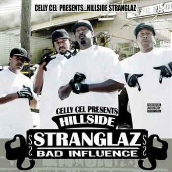 Bad Influence by Hillside Stranglaz