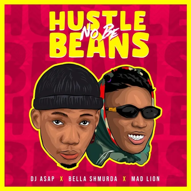 Hustle No Be Beans