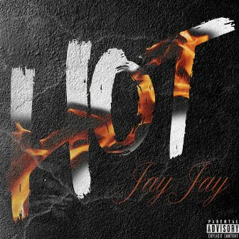 Hot by Jay Jay