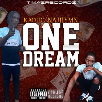 One Dream by KAOTIC 1YENG