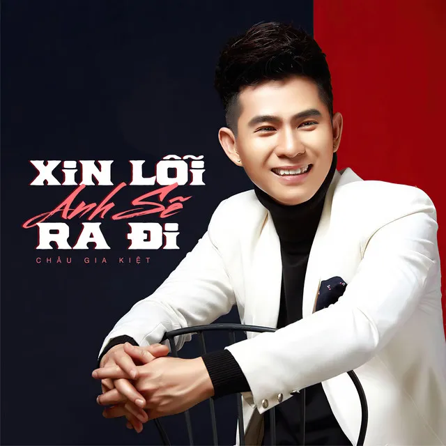 Xin Lỗi Anh Sẽ Ra Đi