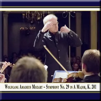 Mozart: Symphony No. 29 in A Major by Gernot Schulz