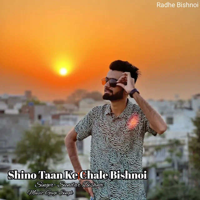 Shino Taan Ke Chale Bishnoi