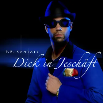 Dick in Jeschäft by P.R. Kantate