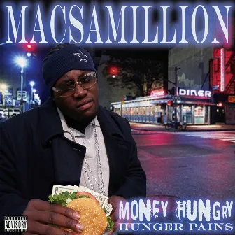 Money Hungry (Hunger Pains) by Macs-A-Million