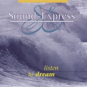 Listen To Dream by Sound Express