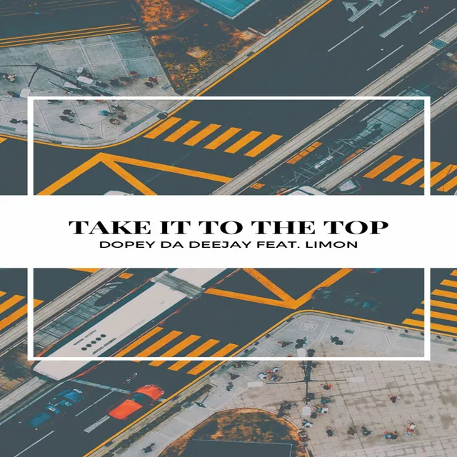 Take It To The Top