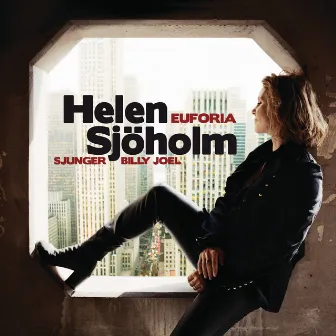 Euforia – Helen Sjöholm sjunger Billy Joel by Helen Sjöholm