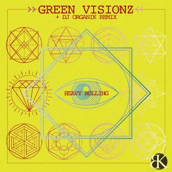 Heavy Rolling by Green Visionz