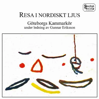 Resa i nordiskt ljus by Göteborgs Kammarkör