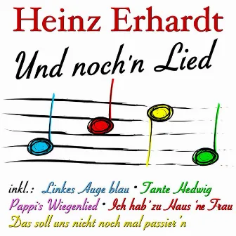 Und noch’n Lied by Heinz Erhardt