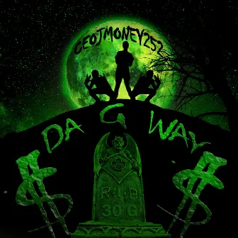 Da G Way by Ceojmoney252