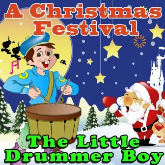 The Little Drummer Boy: A Christmas Festival by The Harry Simeone Chorale