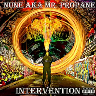 Intervention by Nune Aka Mr. Propane