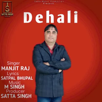 Dehali by Manjit Raj