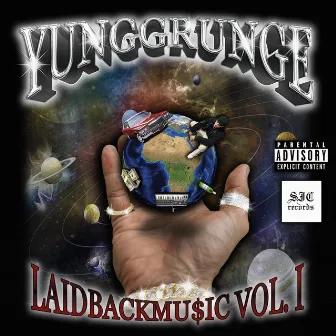 LaidBackMusic, Vol. 1 by YUNGGRUNGE