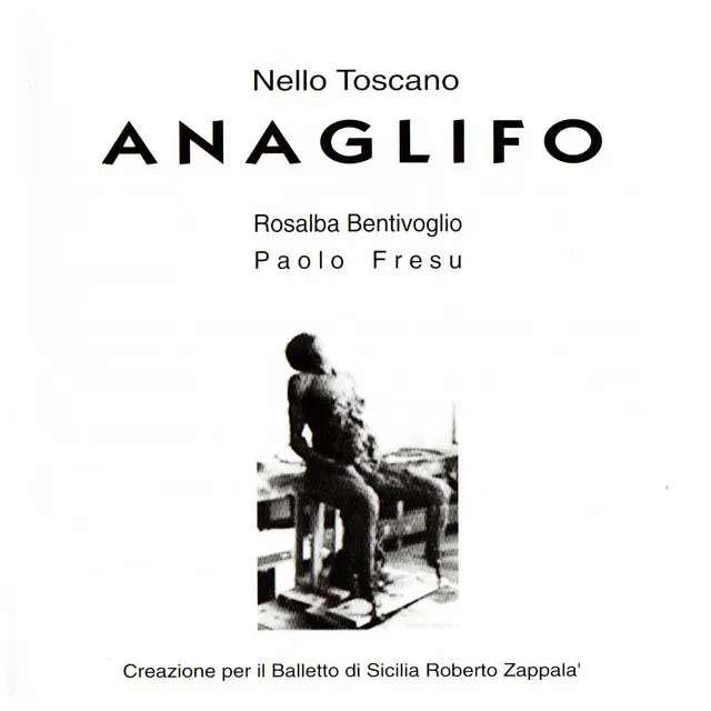 Anaglifo (Canzone per il Balletto di Sicilia Roberto Zappala')