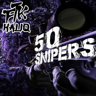 50 Snipers by Kaliq