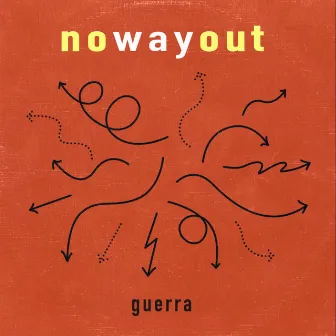 No Way Out by Guerra