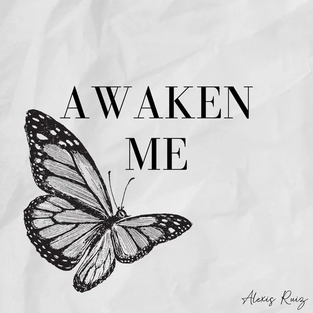 Awaken Me