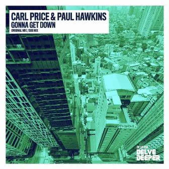 Gonna Get Down by Carl Price