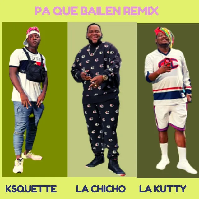 Pa Que Bailen (Remix)