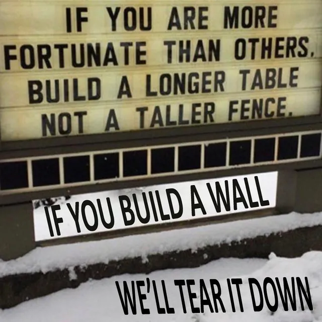 If You Build a Wall (We'll Tear It Down)