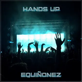 Hands Up by EQuiñonez