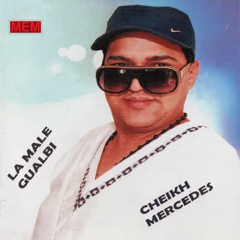 La male gualbi by Cheikh Mercedes