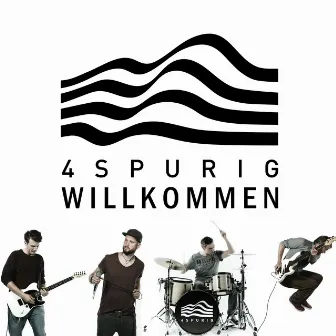 Willkommen by 4Spurig