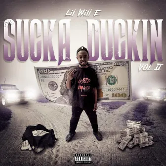 Sucka Duckin, Vol. 2 by Lil Will-E