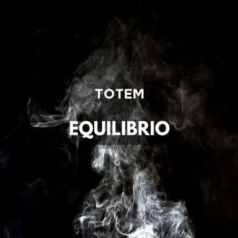 Equilibrio by Totem