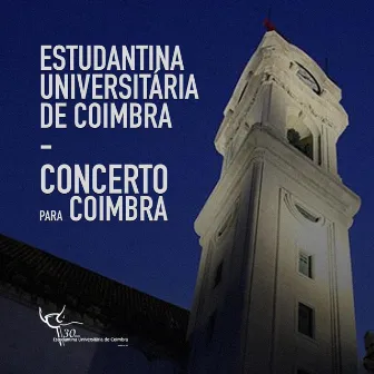 Concerto para Coimbra (Live) by Secção de Fado da Associação Académica de Coimbra