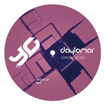 Speak Up EP by Daylomar