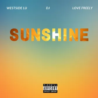 Sunshine by Westside Lu