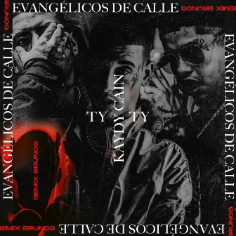 Evangélicos de Calle (Remix) by Tony Money & Young Miky T.Y.