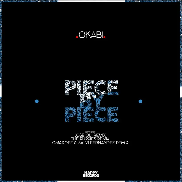 Piece By Piece - Jose Oli Remix