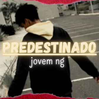 Predestinado by Jovem ng