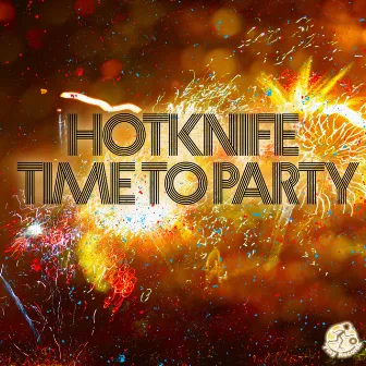 Time to Party by Hotknife