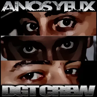 À nos yeux by Dgt Crew