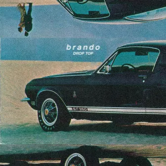 drop top by Brando